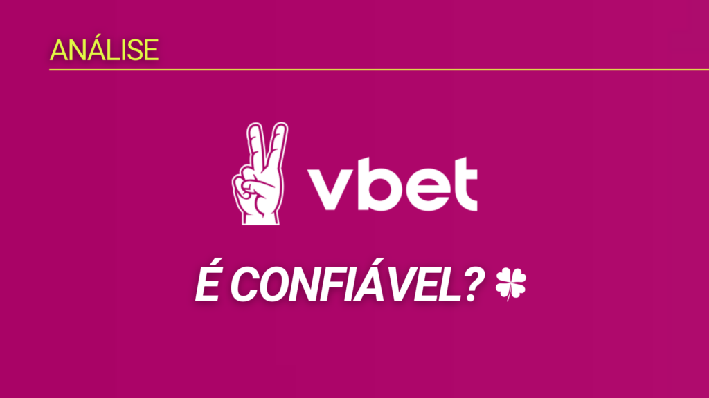 A VBET é confiável?
Análise Minuciosa da VBET Brasil